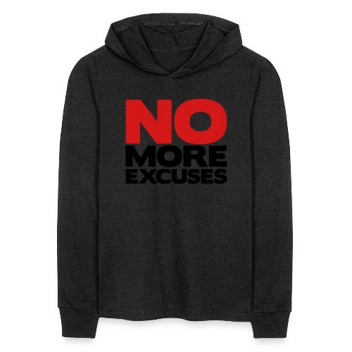 No More Excuses - Unisex Long Sleeve Hoodie Shirt
