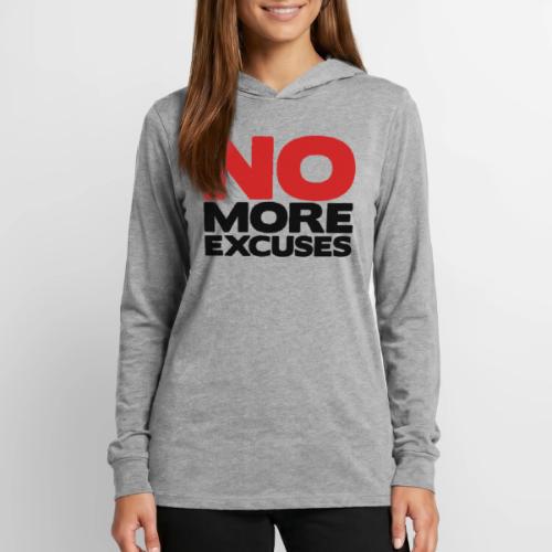 No More Excuses - Unisex Long Sleeve Hoodie Shirt