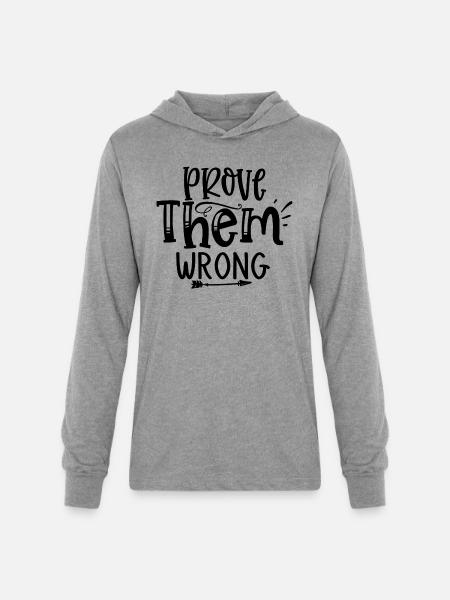Prove Them Wrong - Unisex Long Sleeve Hoodie Shirt - heather grey
