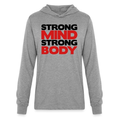 Strong Mind Strong Body - Unisex Long Sleeve Hoodie Shirt