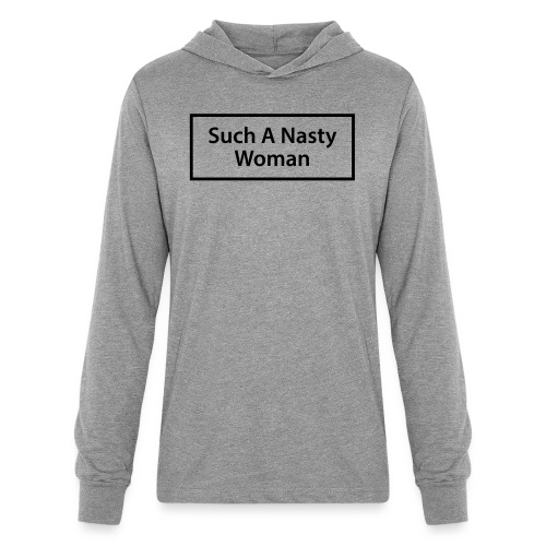 Such A Nasty Woman - Black - Unisex Long Sleeve Hoodie Shirt