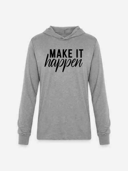 Make It Happen - Unisex Long Sleeve Hoodie Shirt - heather grey