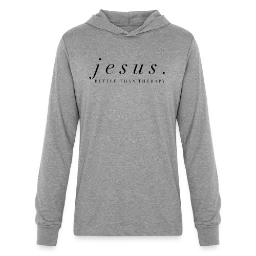 Jesus Better than therapy design 2 in black - Unisex Long Sleeve Hoodie Shirt