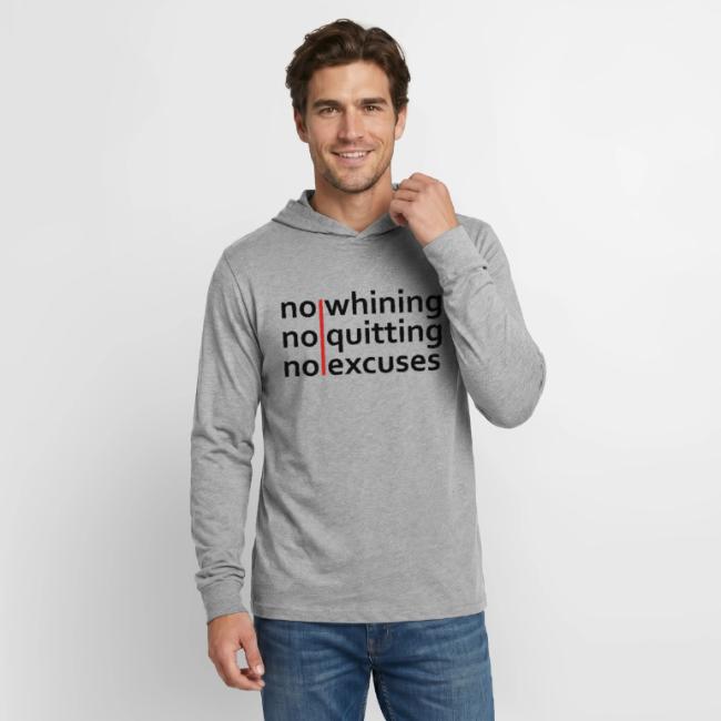 No Whining | No Quitting | No Excuses