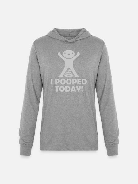 I pooped today quote - Unisex Long Sleeve Hoodie Shirt - heather grey