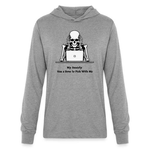 My Anxiety Has a Bone to Pick With Me T-Shirt - Unisex Long Sleeve Hoodie Shirt