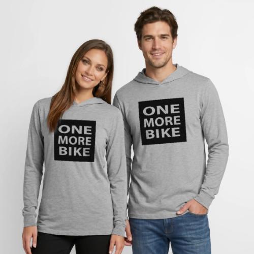 One More Bike - Unisex Long Sleeve Hoodie Shirt