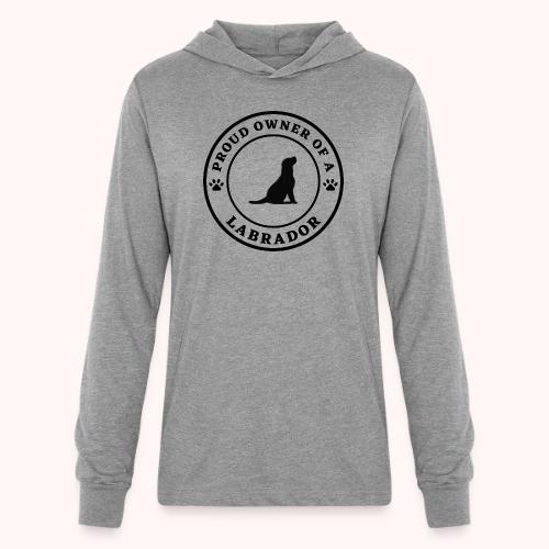 Proud owner of a labrador - Unisex Long Sleeve Hoodie Shirt