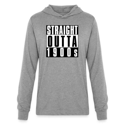 STRAIGHT OUTTA 1900S - Unisex Long Sleeve Hoodie Shirt