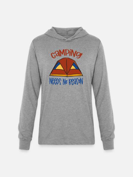 Camping Need No Reason - Unisex Long Sleeve Hoodie Shirt - heather grey