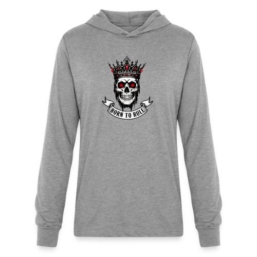Born to Rule Skull King - Unisex Long Sleeve Hoodie Shirt