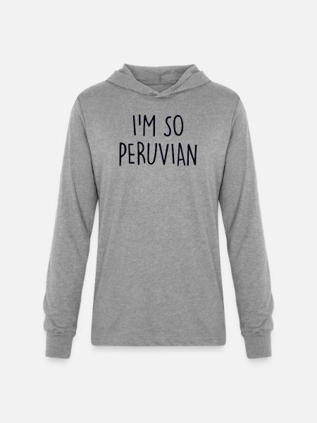 I'm so Peruvian Peru - Unisex Long Sleeve Hoodie Shirt - heather grey