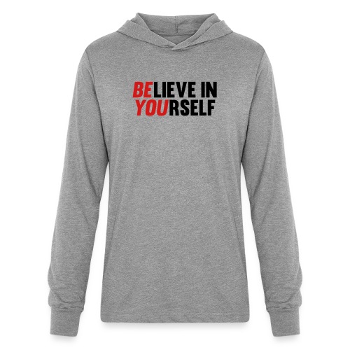 Believe in Yourself - Unisex Long Sleeve Hoodie Shirt