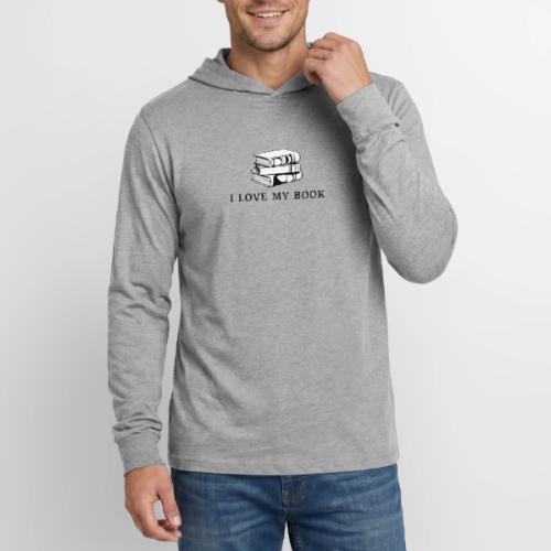 I love my book t-shirt - Unisex Long Sleeve Hoodie Shirt