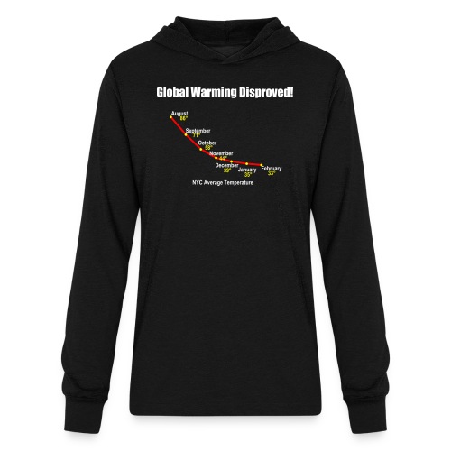 Global Warming Disproved! - Unisex Long Sleeve Hoodie Shirt