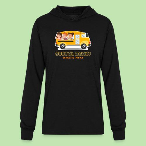 first day of school outfit- school again - Unisex Long Sleeve Hoodie Shirt