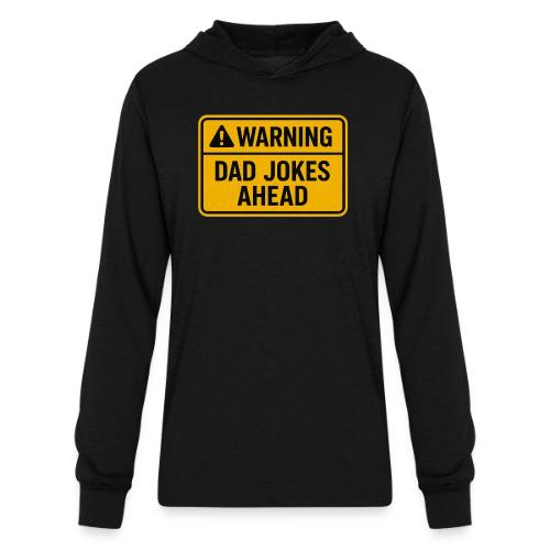 Fathers Day Gift Warning Dad Jokes Ahead T-Shirt - Unisex Long Sleeve Hoodie Shirt