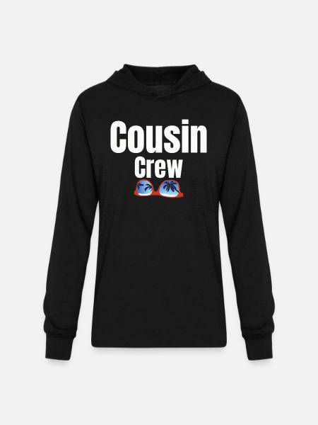 Cousin Crew 1 1 - Unisex Long Sleeve Hoodie Shirt - black