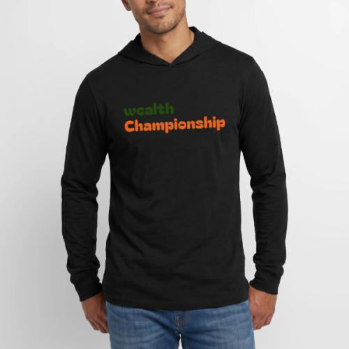 Wealth Championship - Unisex Long Sleeve Hoodie Shirt