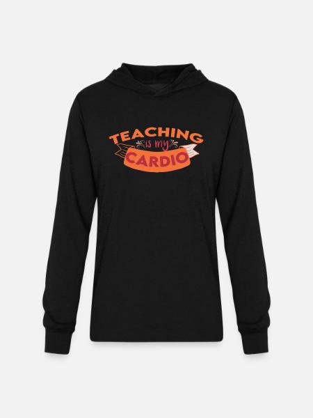 Teaching Is My Cardio - Unisex Long Sleeve Hoodie Shirt - black