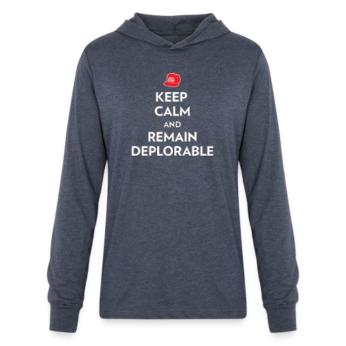 Keep Calm and Remain Deplorable - Unisex Long Sleeve Hoodie Shirt