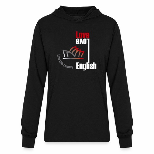 Love English, love Australia - Unisex Long Sleeve Hoodie Shirt