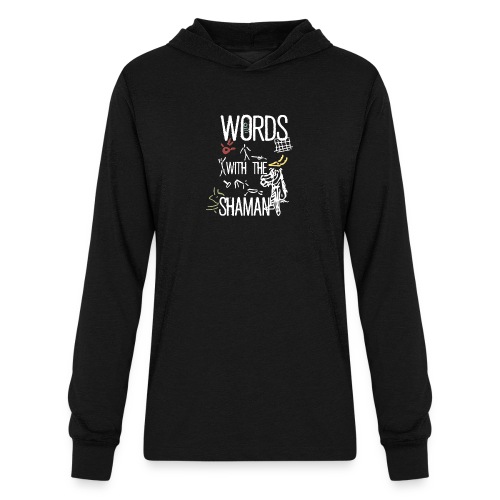 Words with the Shaman - Unisex Long Sleeve Hoodie Shirt