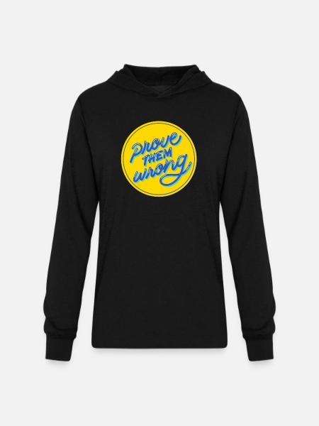 prove them wrong - Unisex Long Sleeve Hoodie Shirt - black