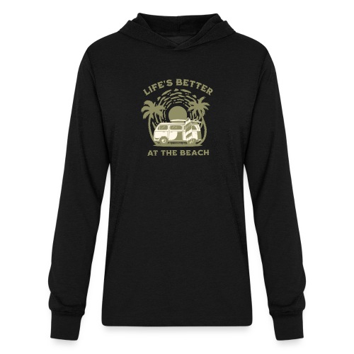 Life is better at the beach - Unisex Long Sleeve Hoodie Shirt