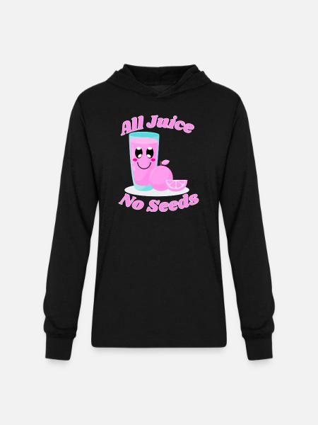 All juice no seeds - Unisex Long Sleeve Hoodie Shirt - black