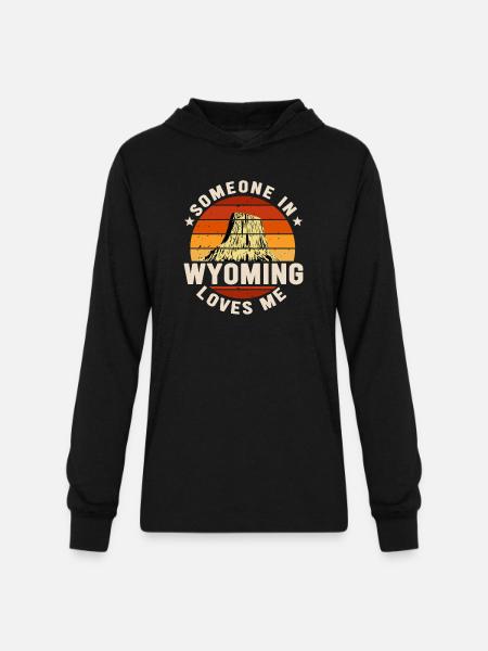 Someone In Wyoming Loves Me - Unisex Long Sleeve Hoodie Shirt - black