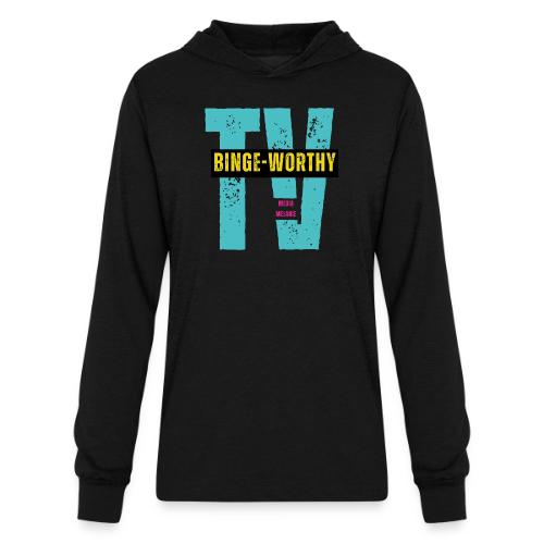 Binge-worthy | Media Melanie TV - Unisex Long Sleeve Hoodie Shirt