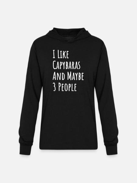 Capybara Quote: I Like Capybaras - Unisex Long Sleeve Hoodie Shirt - black
