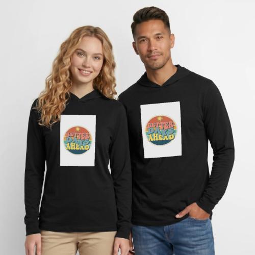 Optimist's Anthem: Better Days Ahead - Unisex Long Sleeve Hoodie Shirt