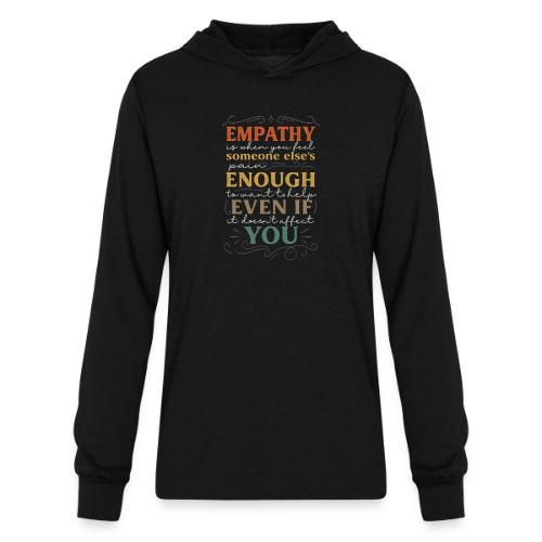 Empathy Quote Chalkboard Style Inspirational T-Shi - Unisex Long Sleeve Hoodie Shirt