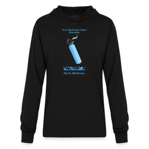 Emotional Support Water Bottle T-Shirt | Still Anx - Unisex Long Sleeve Hoodie Shirt
