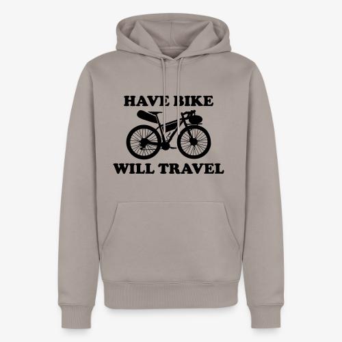 have bike will travel - Men's Premium Hoodie
