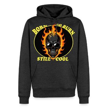 Born To Burn Still Cool - Funny Flaming Skeleton  - Men's Premium Hoodie - heather anthracite - Front - Thijin (182cm) & Raik (115cm)