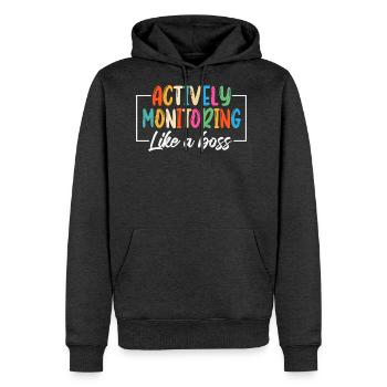 Actively Monitoring Life Like a Boss - Men's Premium Hoodie - heather anthracite - Front - Thijin (182cm) & Raik (115cm)