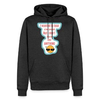 I Wanted to Lose a Few Pounds Tee - Men's Premium Hoodie - heather anthracite - Front - Thijin (182cm) & Raik (115cm)