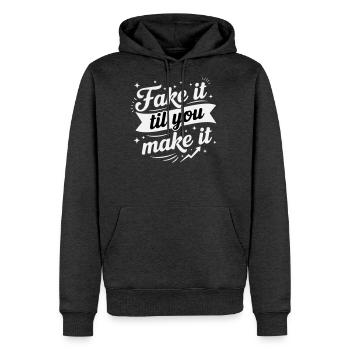 Fais semblant jusqu’à ce que tu y arrives | Citation de motivation - Molleton à capuche Premium pour homme - anthracite chiné - Devant - Thijin (182cm) & Raik (115cm)