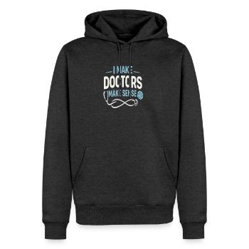 I Make Doctors Make Sense - Men's Premium Hoodie - heather anthracite - Front - Thijin (182cm) & Raik (115cm)