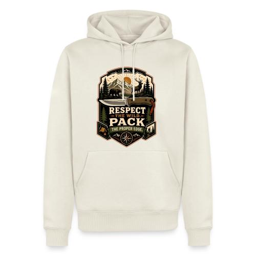Respect the Wild Pack the Proper Edge Camp Knife - Men's Premium Hoodie