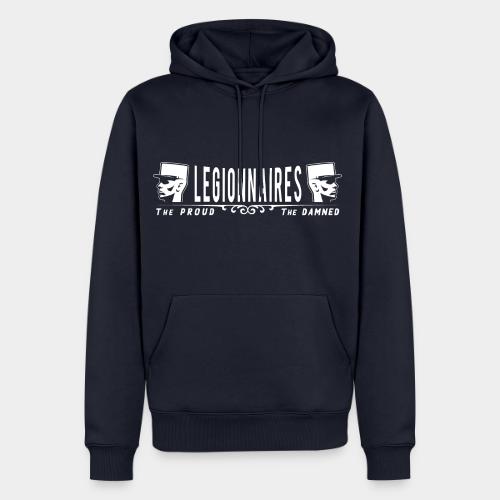 Legionnaires - Proud - Damned - Men's Premium Hoodie