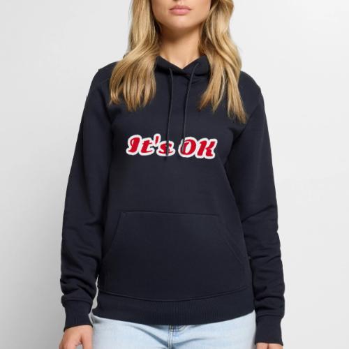 It’s OK Statement - Men's Premium Hoodie