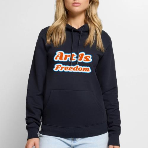 Art Is Freedom — Creative Expression Script - Men's Premium Hoodie