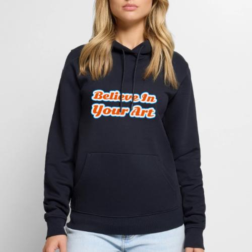 Believe in Your Art — Creative Glow Script - Men's Premium Hoodie