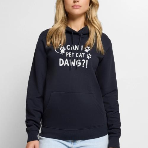 Can I Pet Dat Dawg Funny Meme Tee - Men's Premium Hoodie
