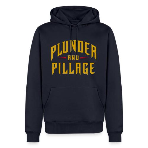 Plunder and Pillage - Men's Premium Hoodie