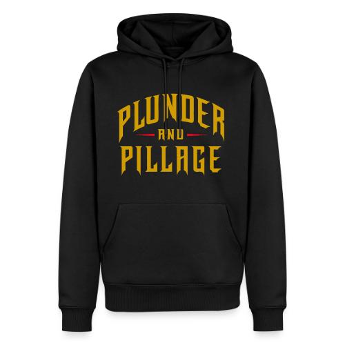 Plunder and Pillage - Men's Premium Hoodie
